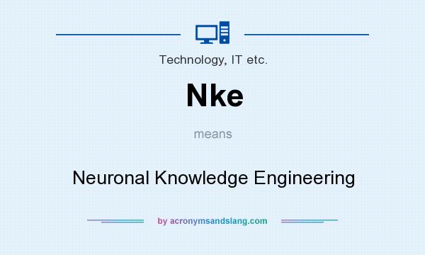 What does Nke mean? It stands for Neuronal Knowledge Engineering