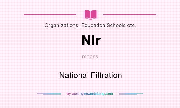 What does Nlr mean? It stands for National Filtration