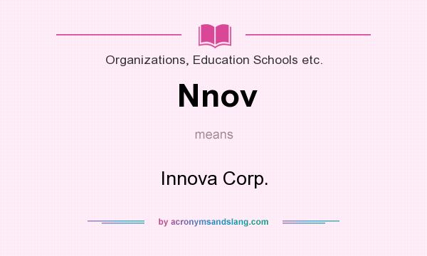 What does Nnov mean? It stands for Innova Corp.