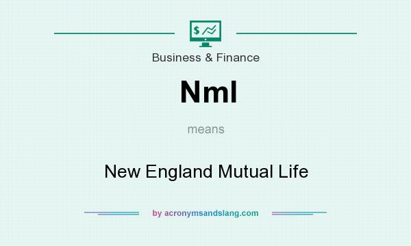What does Nml mean? It stands for New England Mutual Life