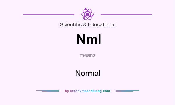 What does Nml mean? It stands for Normal
