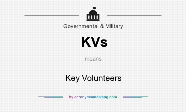 What does KVs mean? It stands for Key Volunteers