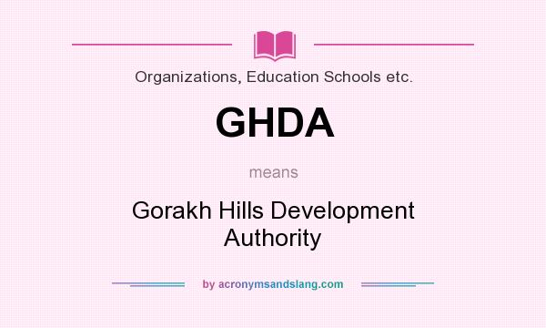 What does GHDA mean? It stands for Gorakh Hills Development Authority