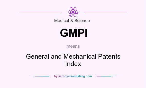 What does GMPI mean? It stands for General and Mechanical Patents Index