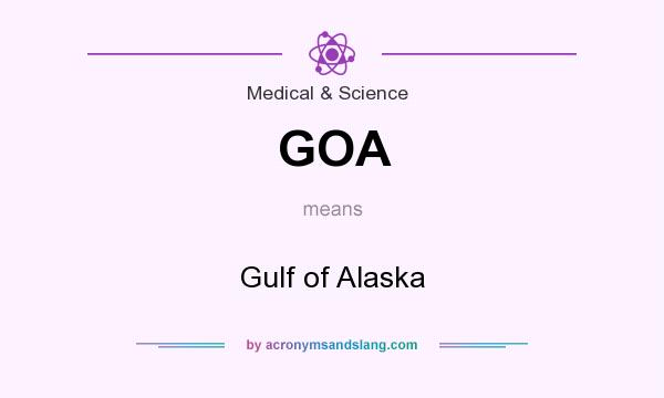 What does GOA mean? It stands for Gulf of Alaska