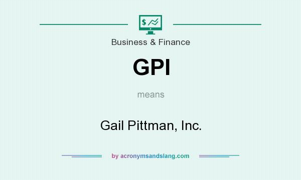 What does GPI mean? It stands for Gail Pittman, Inc.