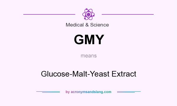 What does GMY mean? It stands for Glucose-Malt-Yeast Extract