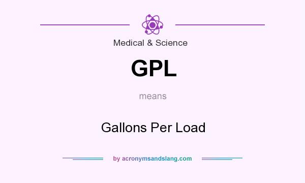 What does GPL mean? It stands for Gallons Per Load