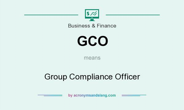 What does GCO mean? It stands for Group Compliance Officer