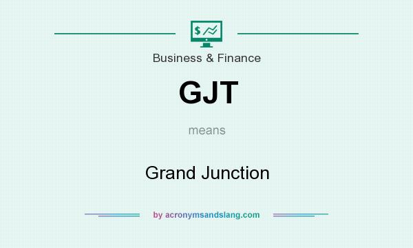 What does GJT mean? It stands for Grand Junction