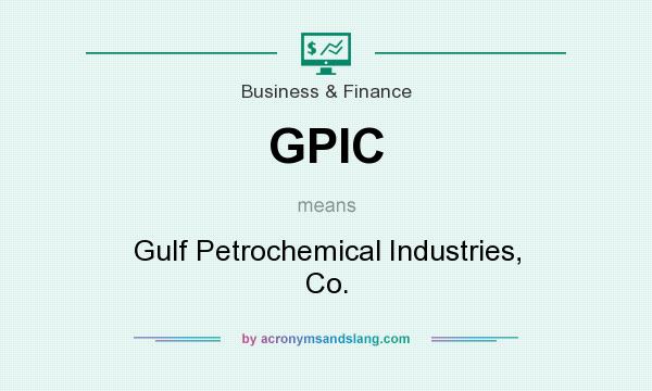 What does GPIC mean? It stands for Gulf Petrochemical Industries, Co.