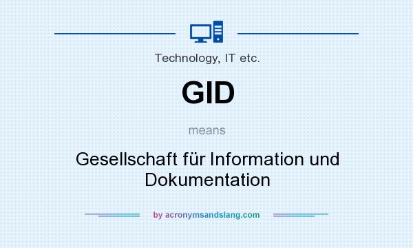 What does GID mean? It stands for Gesellschaft für Information und Dokumentation