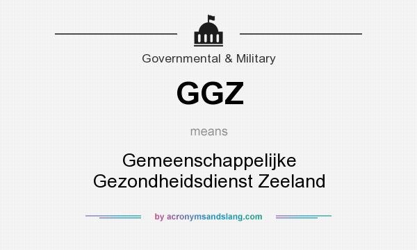 What does GGZ mean? It stands for Gemeenschappelijke Gezondheidsdienst Zeeland