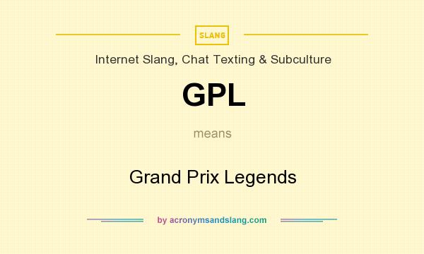 What does GPL mean? It stands for Grand Prix Legends