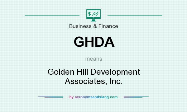 What does GHDA mean? It stands for Golden Hill Development Associates, Inc.