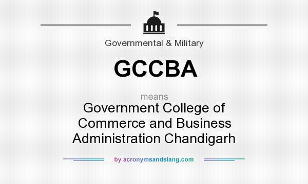 What does GCCBA mean? It stands for Government College of Commerce and Business Administration Chandigarh