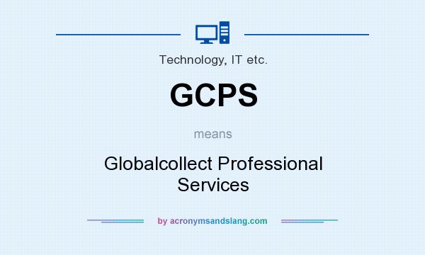 What does GCPS mean? It stands for Globalcollect Professional Services