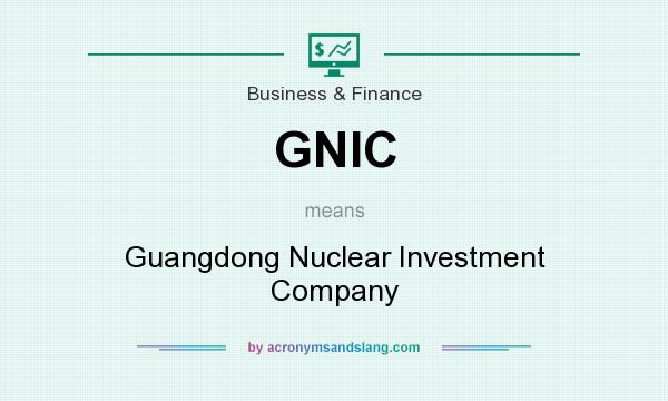 What does GNIC mean? It stands for Guangdong Nuclear Investment Company