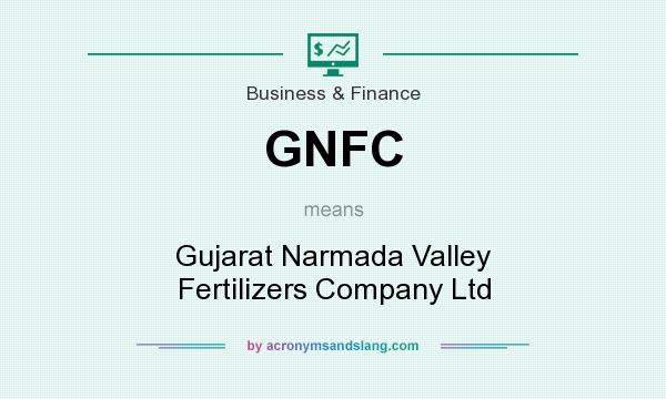 What does GNFC mean? It stands for Gujarat Narmada Valley Fertilizers Company Ltd