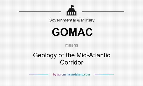 What does GOMAC mean? It stands for Geology of the Mid-Atlantic Corridor