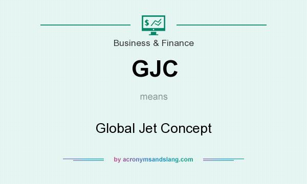 What does GJC mean? It stands for Global Jet Concept