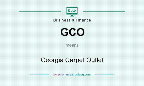 What does GCO mean? It stands for Georgia Carpet Outlet