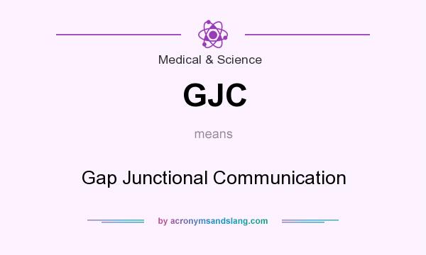 What does GJC mean? It stands for Gap Junctional Communication