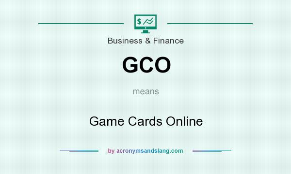 What does GCO mean? It stands for Game Cards Online