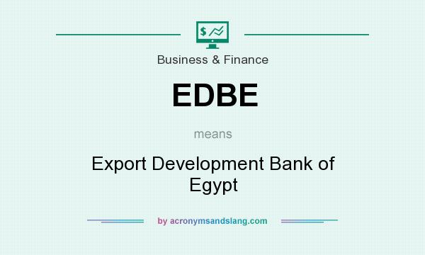 What does EDBE mean? It stands for Export Development Bank of Egypt