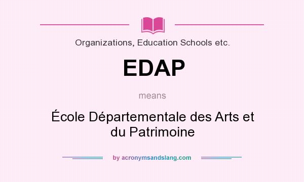 What does EDAP mean? It stands for École Départementale des Arts et du Patrimoine