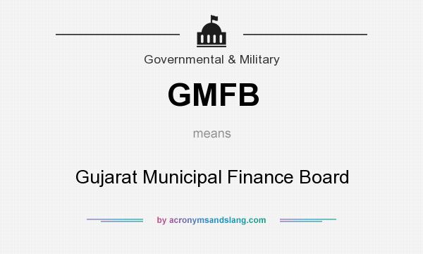 What does GMFB mean? It stands for Gujarat Municipal Finance Board