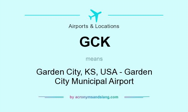 What does GCK mean? It stands for Garden City, KS, USA - Garden City Municipal Airport