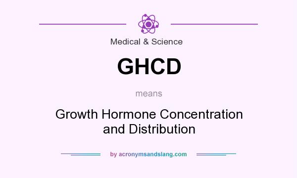 What does GHCD mean? It stands for Growth Hormone Concentration and Distribution