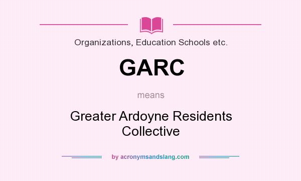 What does GARC mean? It stands for Greater Ardoyne Residents Collective
