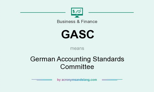 What does GASC mean? It stands for German Accounting Standards Committee