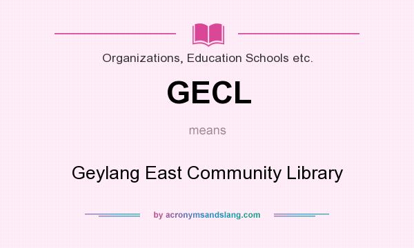 What does GECL mean? It stands for Geylang East Community Library
