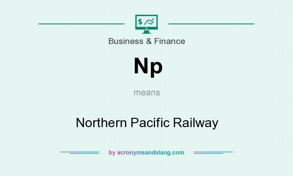 What does Np mean? It stands for Northern Pacific Railway