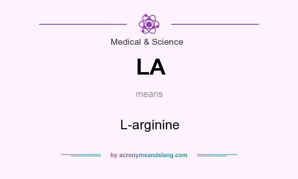 What does LA mean? It stands for L-arginine