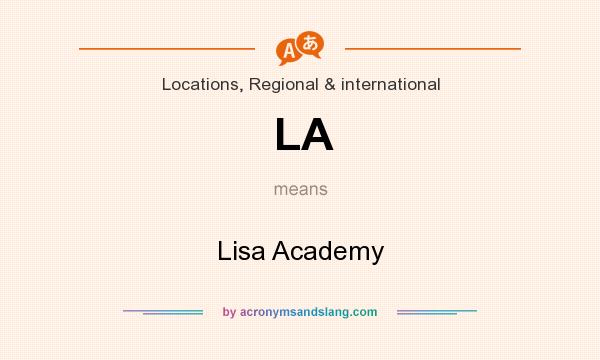 What does LA mean? It stands for Lisa Academy