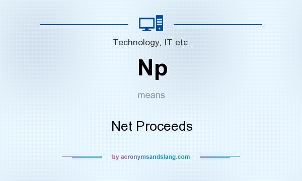 What does Np mean? It stands for Net Proceeds