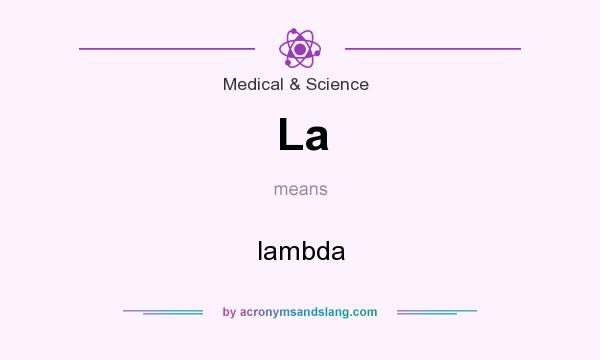 What does La mean? It stands for lambda