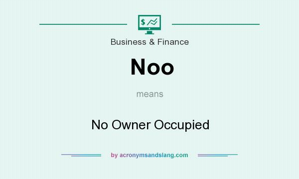 What does Noo mean? It stands for No Owner Occupied