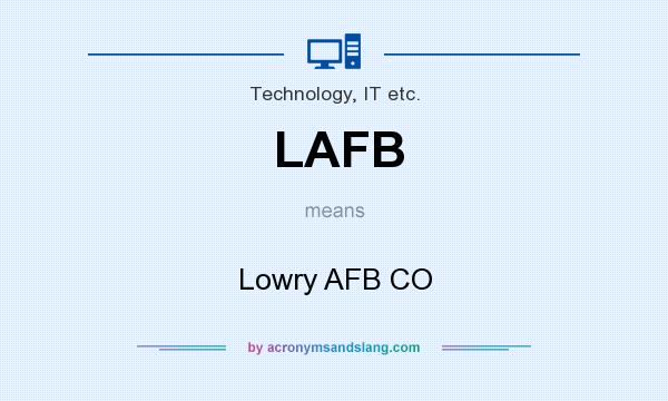 What does LAFB mean? It stands for Lowry AFB CO