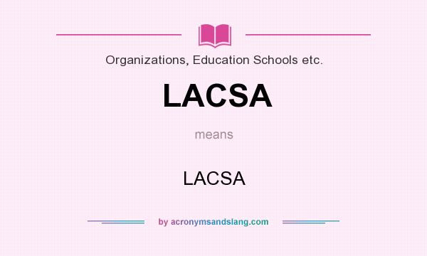 What does LACSA mean? It stands for LACSA