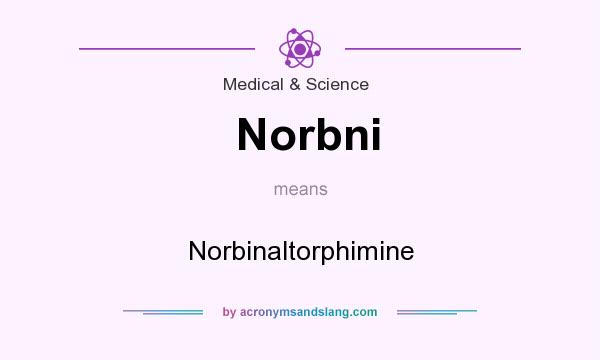 What does Norbni mean? It stands for Norbinaltorphimine