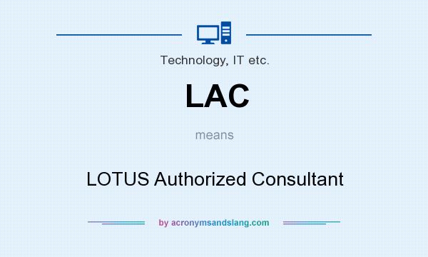 What does LAC mean? It stands for LOTUS Authorized Consultant