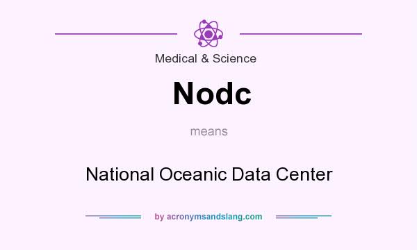 What does Nodc mean? It stands for National Oceanic Data Center