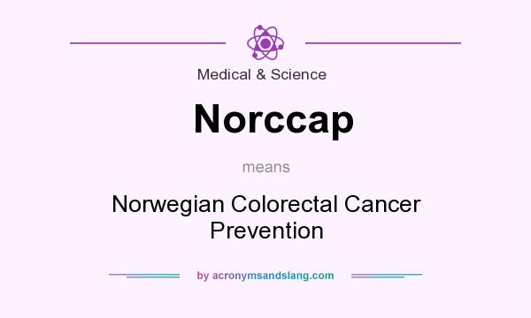 What does Norccap mean? It stands for Norwegian Colorectal Cancer Prevention
