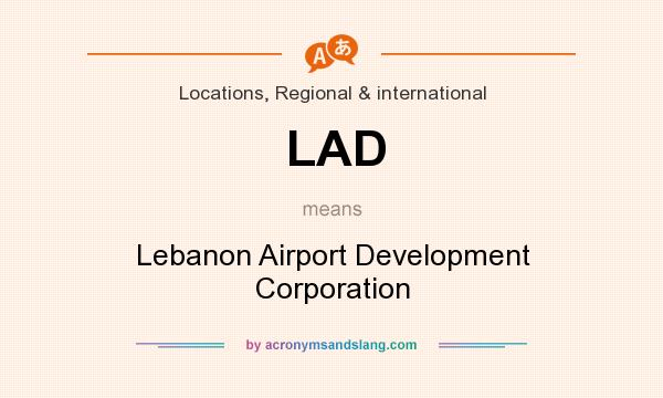What does LAD mean? It stands for Lebanon Airport Development Corporation
