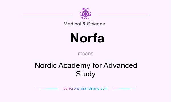 What does Norfa mean? It stands for Nordic Academy for Advanced Study